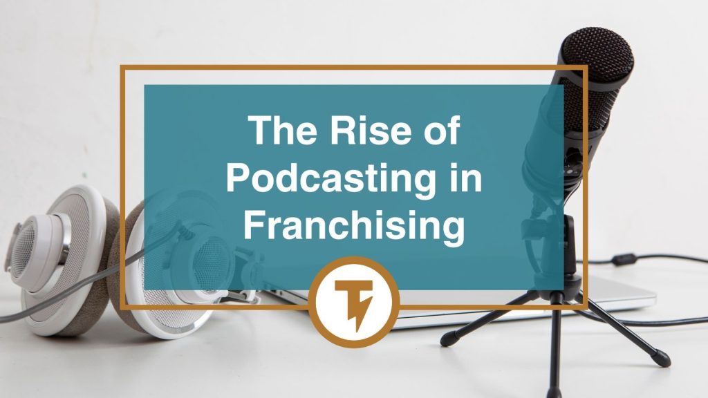 podcasting in franchising