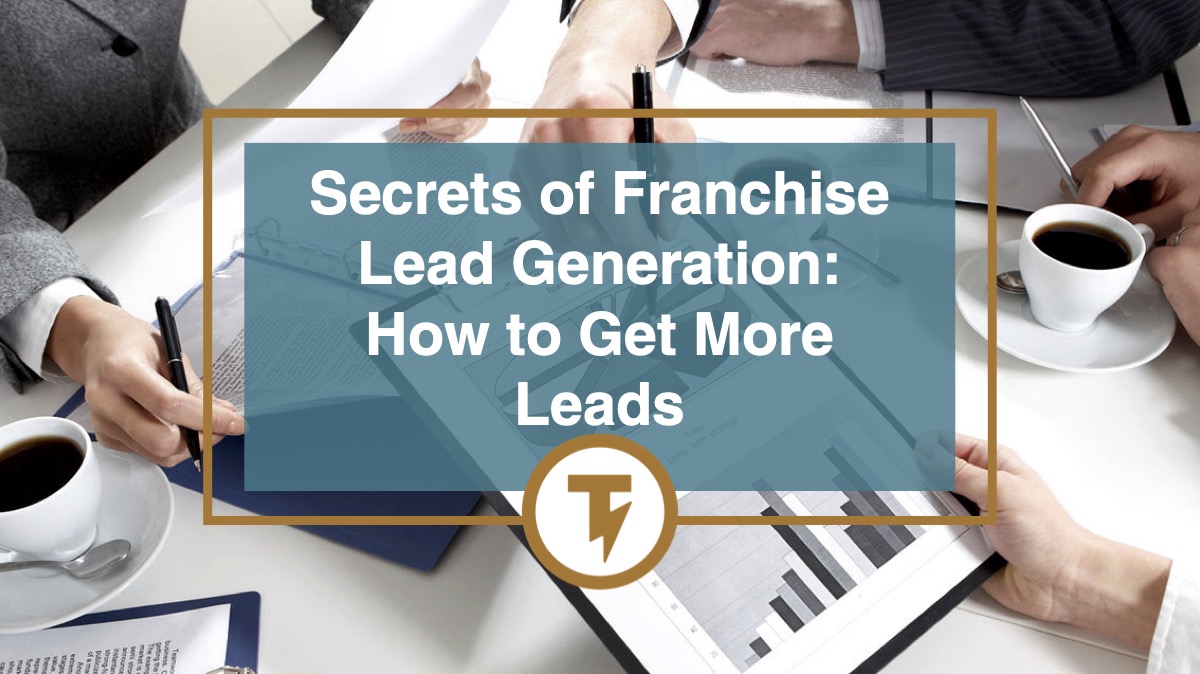 Secrets of Franchise Lead Gen blog cover