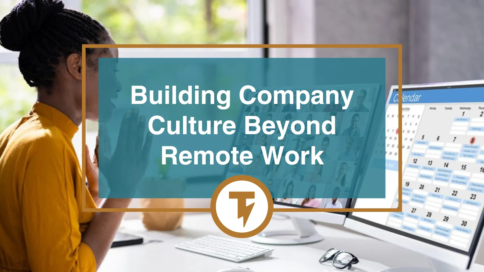 Building Company Culture Beyond Remote Work