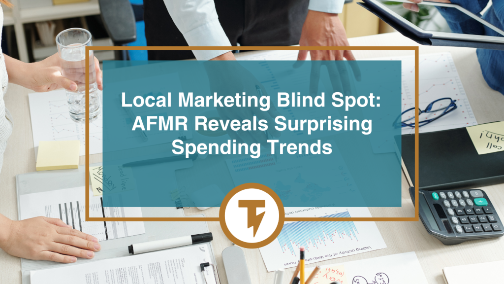 Local Marketing Blind Spot: AFMR Reveals Surprising Spending Trends