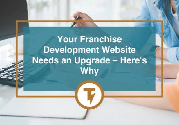 Why Your Franchise Development Website Needs an Upgrade Blog Cover