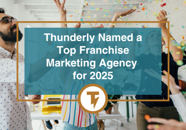 Thunderly Named a Top Franchise Marketing Agency